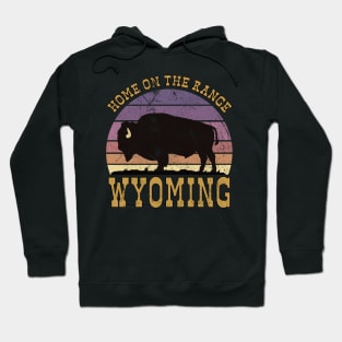 Home on the Range Wyoming Hoodie